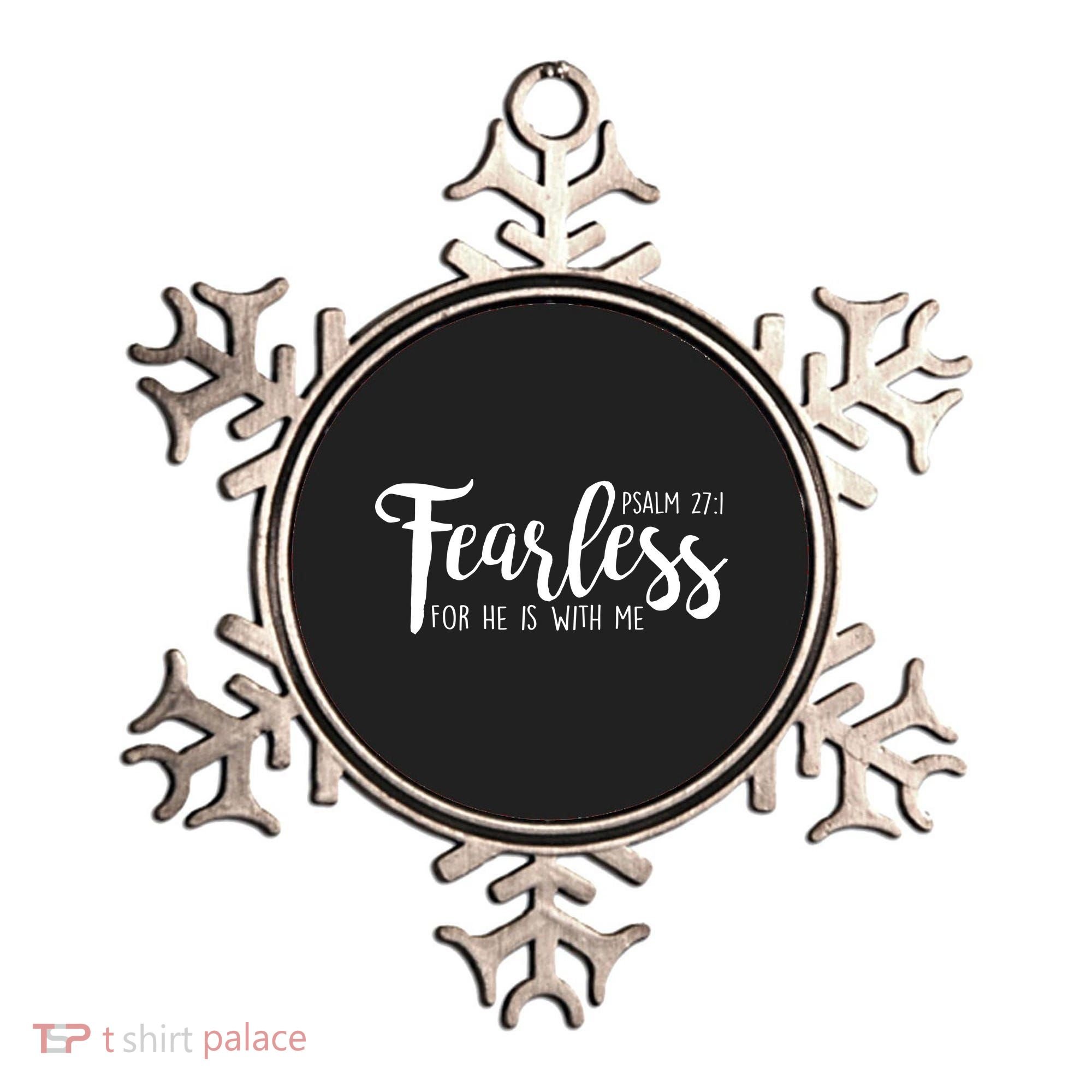 Fearless For He With Me Psalm 27:1 Ornament