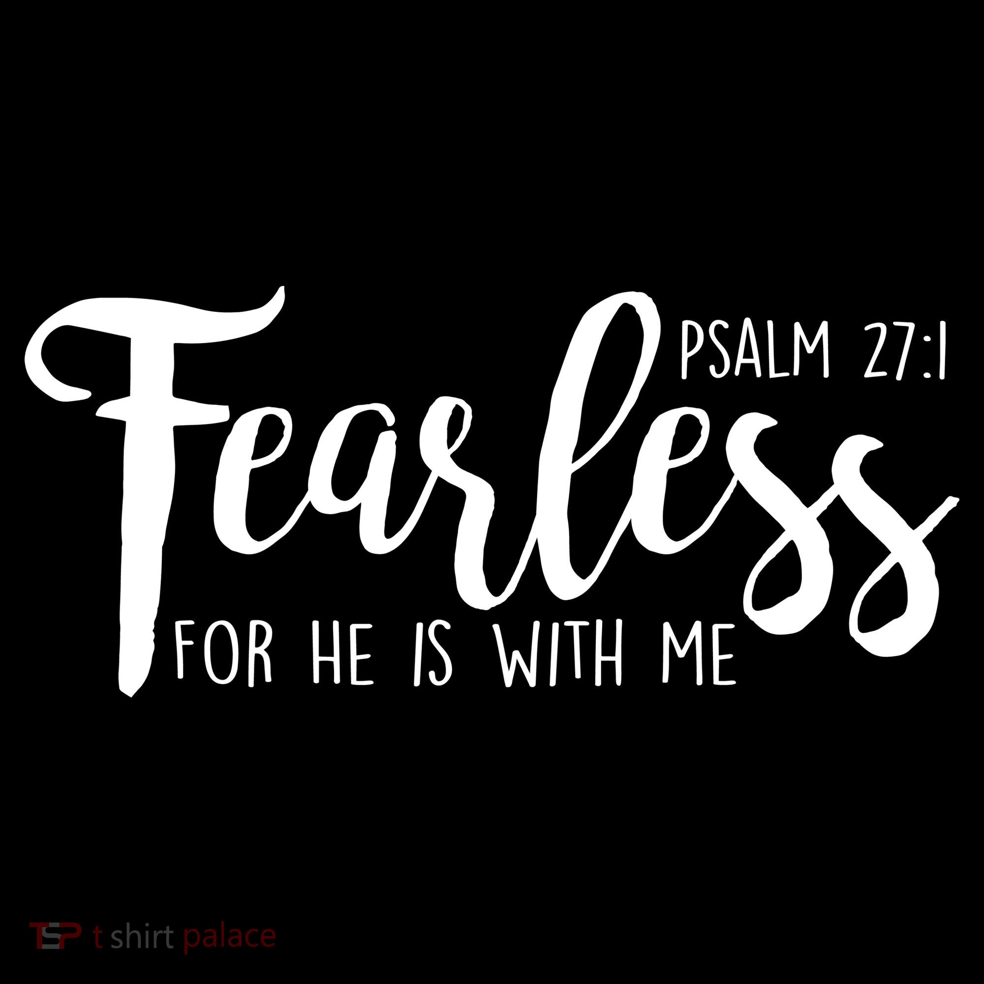 Fearless For He With Me Psalm 27:1 Toddler Hoodie