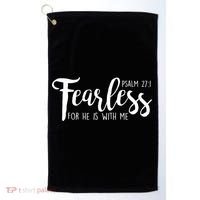 Fearless For He With Me Psalm 27:1 Golf Towel thumb 0
