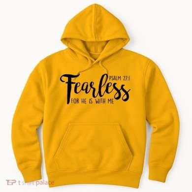 Fearless For He With Me Psalm 27:1 Hoodie