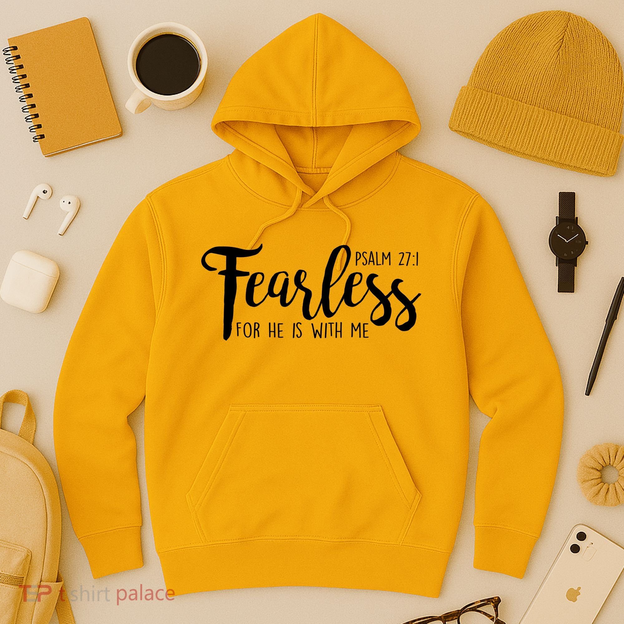 Fearless For He With Me Psalm 27:1 Hoodie