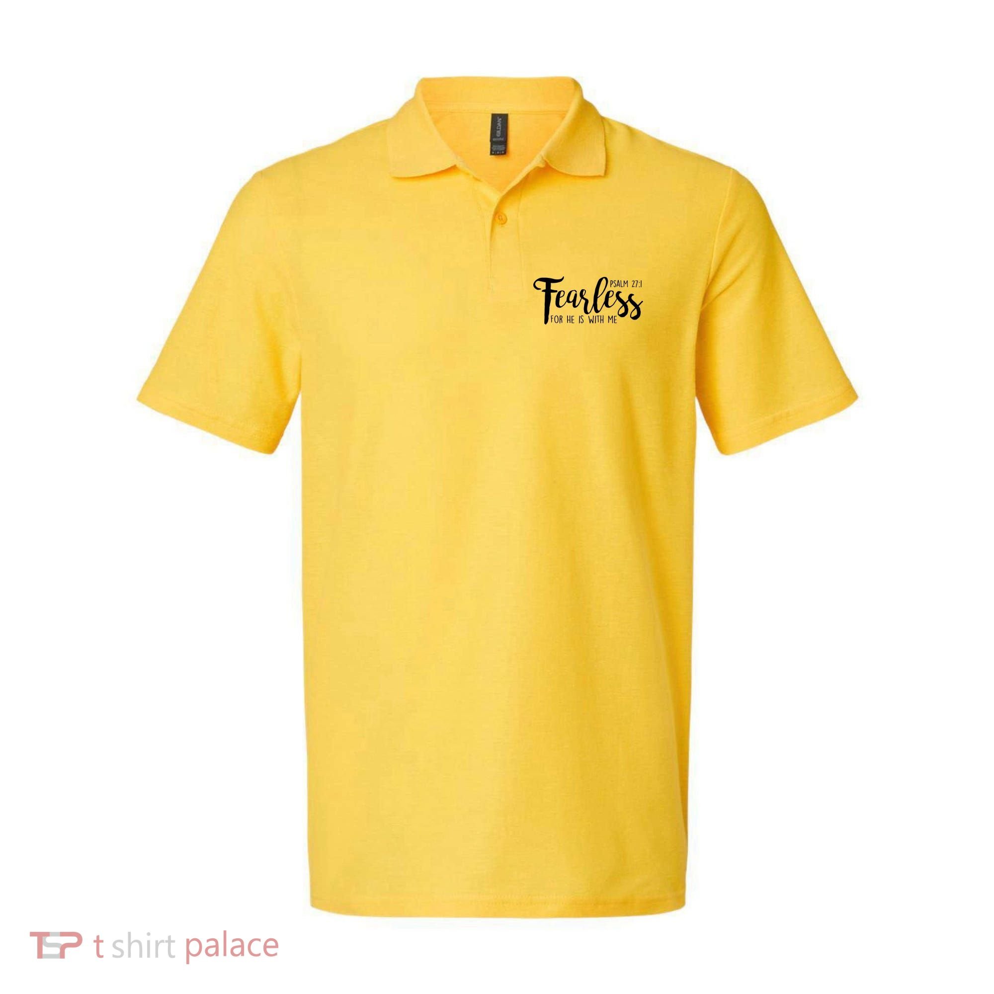 Fearless For He With Me Psalm 27:1 Polo