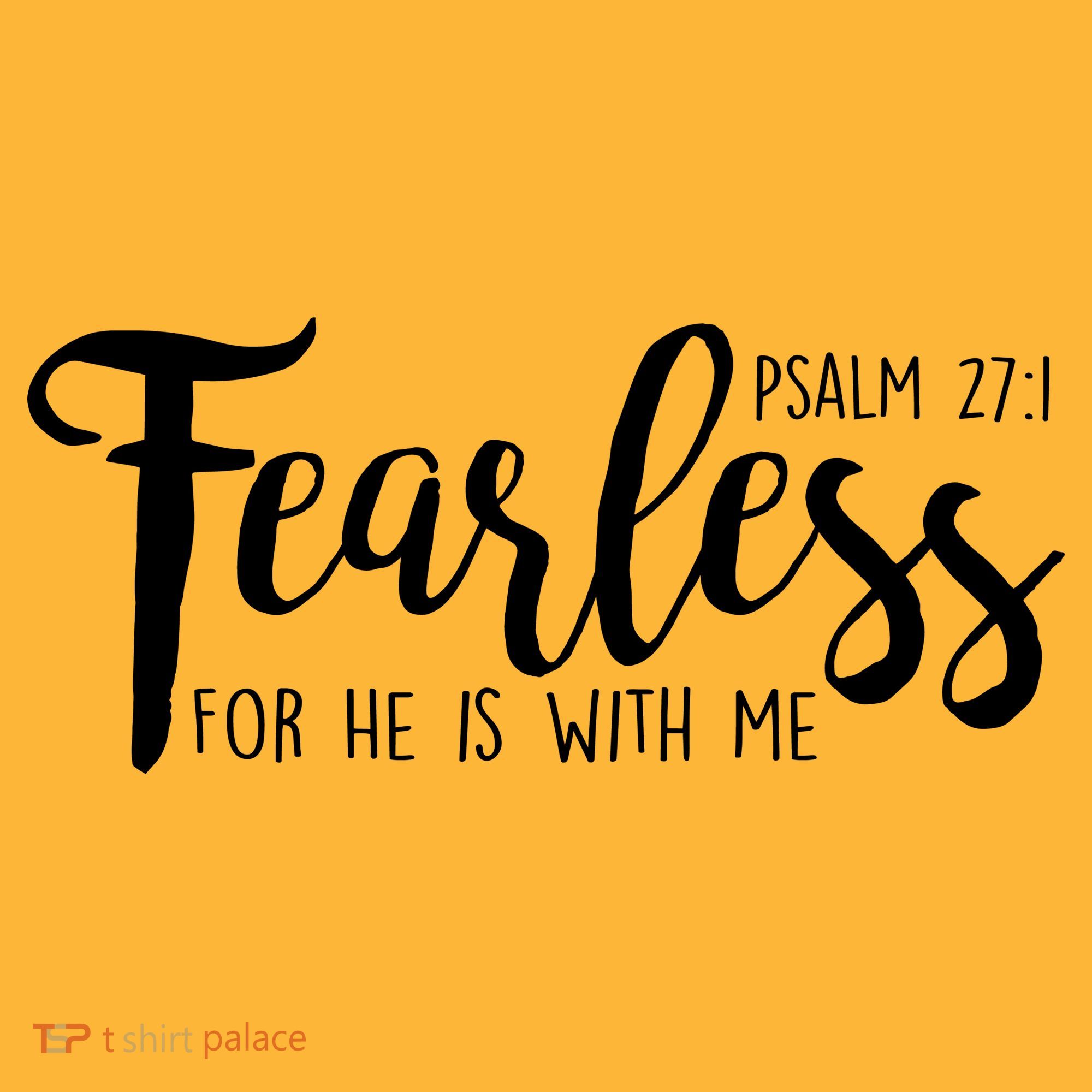 Fearless For He With Me Psalm 27:1 Mousepad