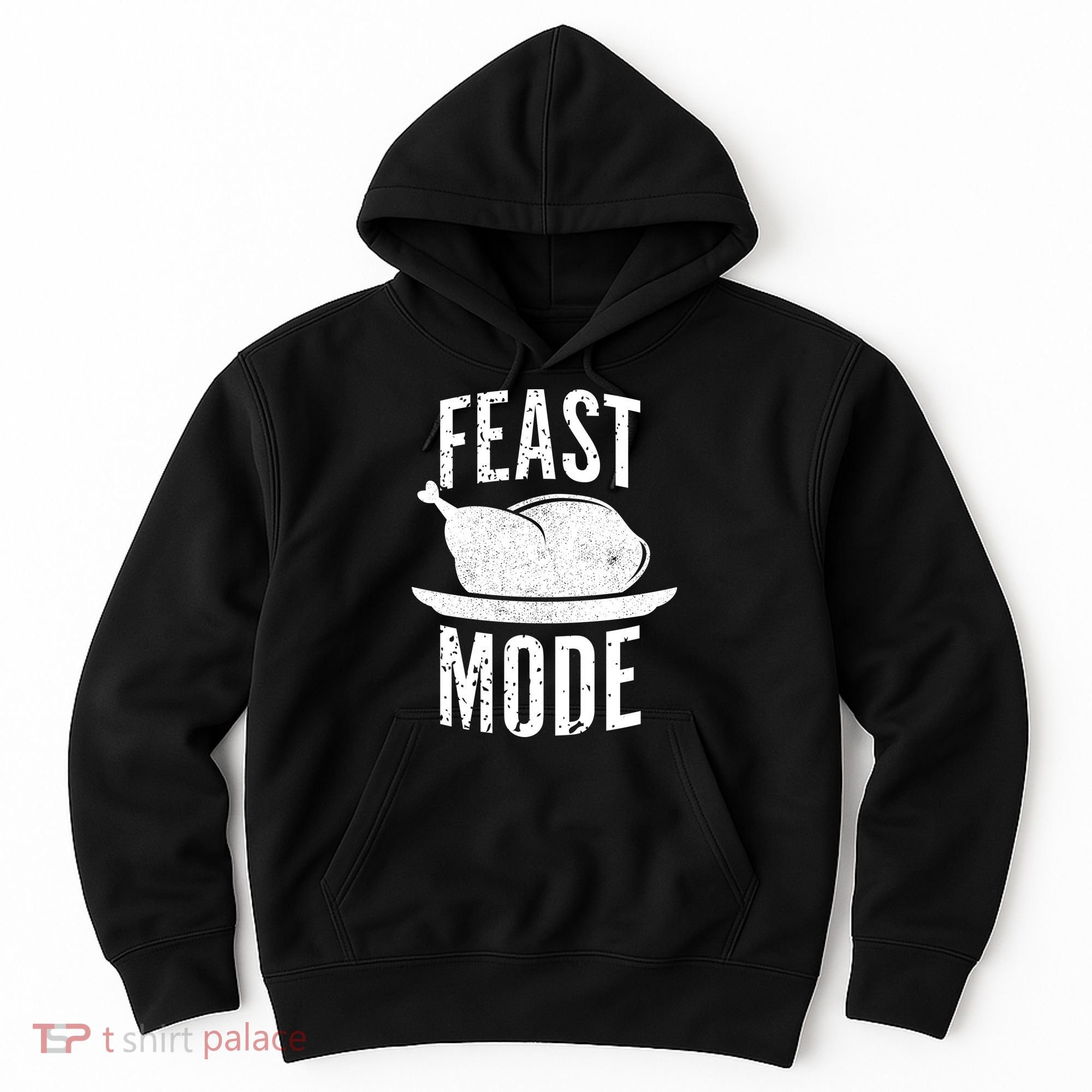 Feast Mode Hoodie