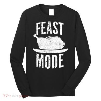 Feast Mode Long Sleeve Shirt