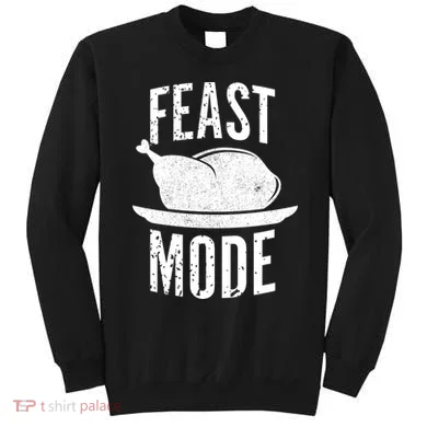 Feast Mode Sweatshirt