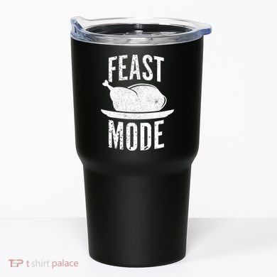 Feast Mode Tumbler