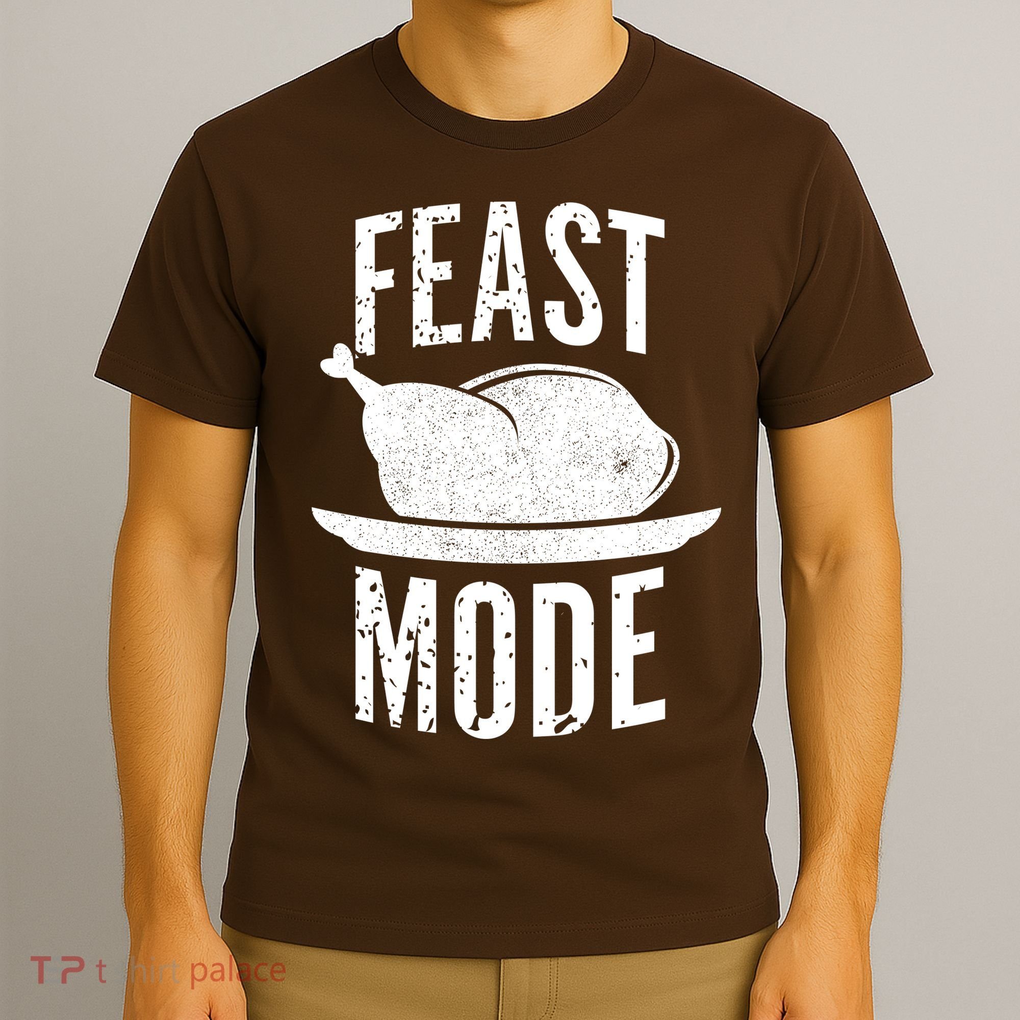 Feast Mode T-Shirt