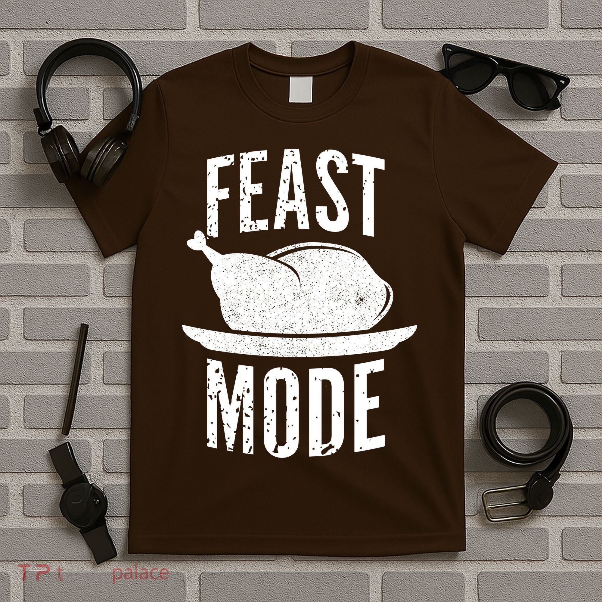 Feast Mode T-Shirt