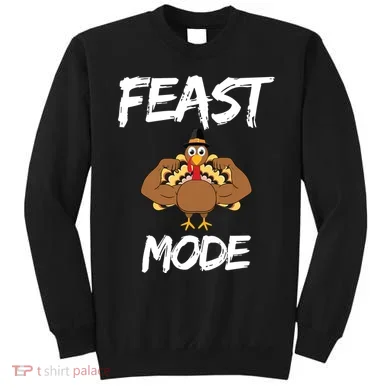 Feast Mode Thanksgiving Turkey Biceps Sweatshirt