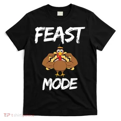 Feast Mode Thanksgiving Turkey Biceps T-Shirt