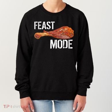 Feast Mode Thanksgiving Turkey Leg Women's Sweatshirt