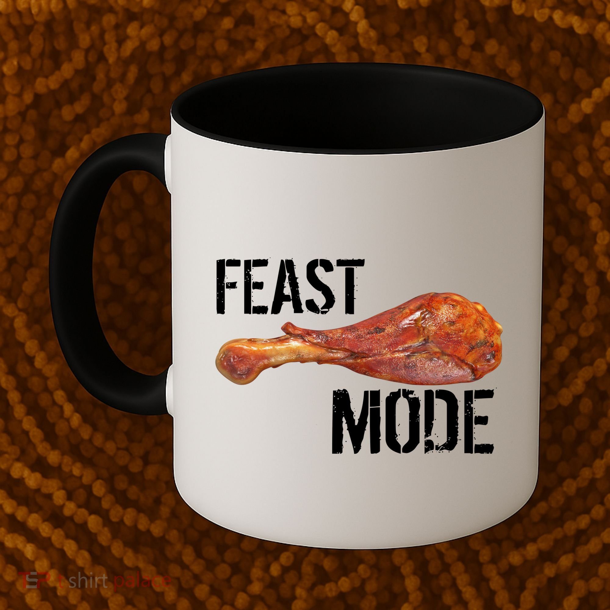 Feast Mode Thanksgiving Turkey Leg Coffee Mug
