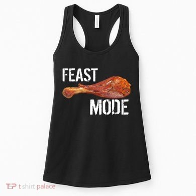 Feast Mode Thanksgiving Turkey Leg Women's Tank Top