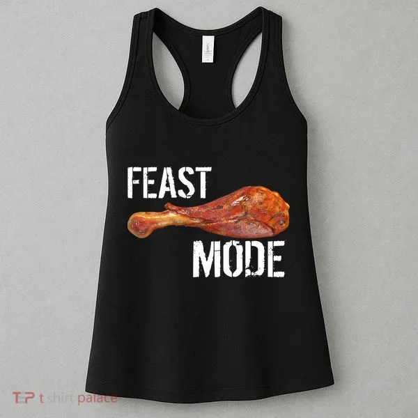 Feast Mode Thanksgiving Turkey Leg Women's Tank Top