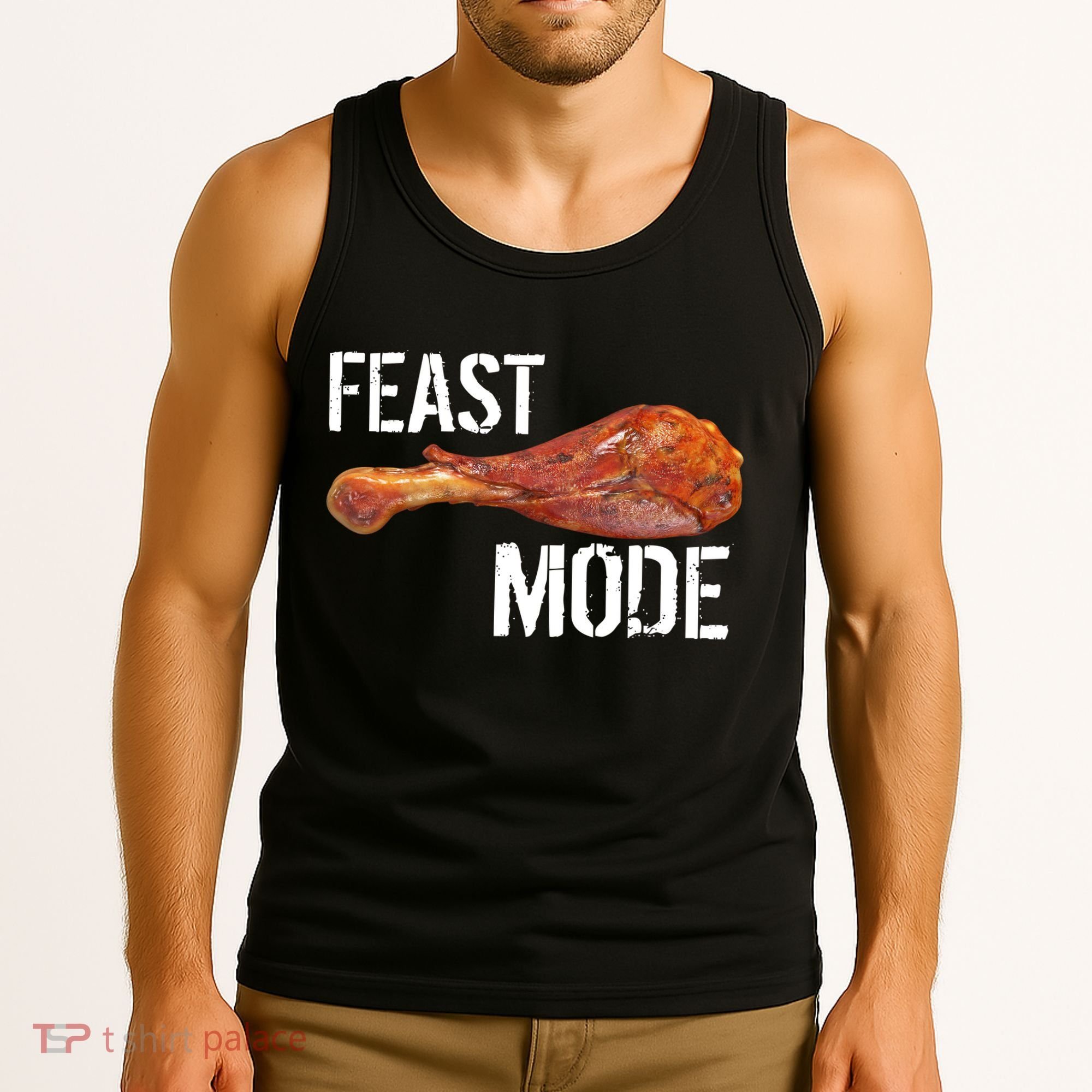 Feast Mode Thanksgiving Turkey Leg Tank Top