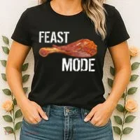 Feast Mode Thanksgiving Turkey Leg Women's T-Shirt thumb 2
