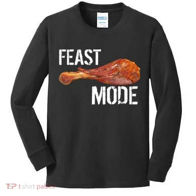 Feast Mode Thanksgiving Turkey Leg Kids Long Sleeve Shirt