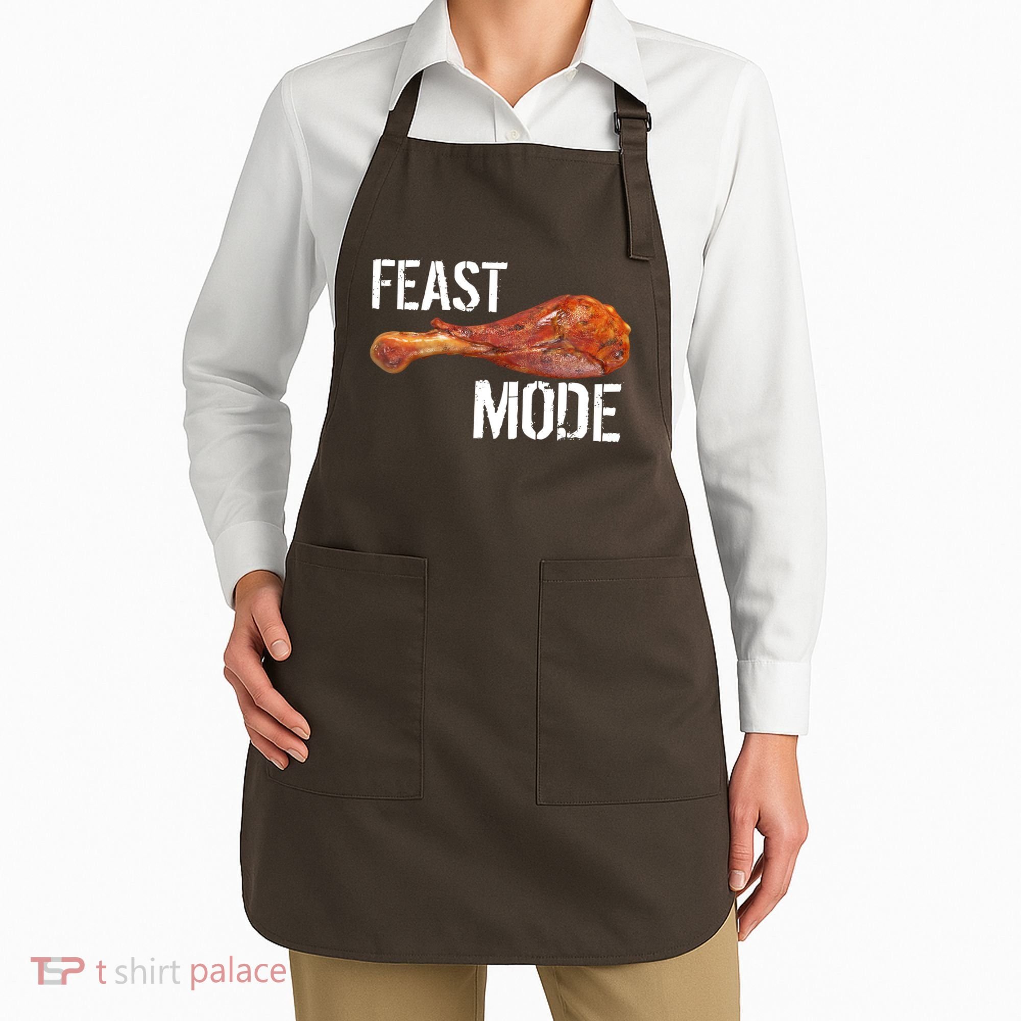 Feast Mode Thanksgiving Turkey Leg Apron
