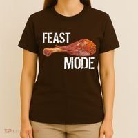 Feast Mode Thanksgiving Turkey Leg T-Shirt thumb 4