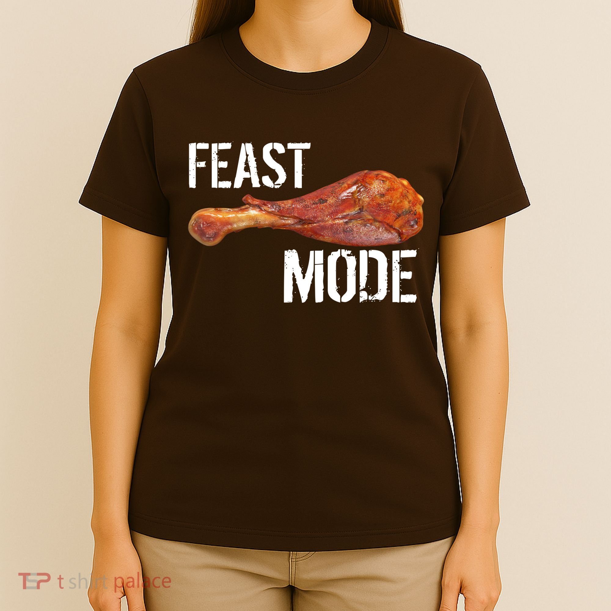 Feast Mode Thanksgiving Turkey Leg T-Shirt