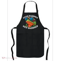 Funny Even Baddies Get Saddies Frog Apron thumb 0