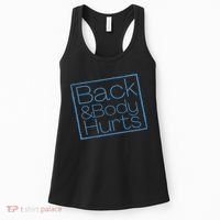 Funny Exercise Back And Body Hurts Funny Workout Women's Tank Top thumb 0