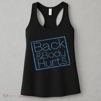 Funny Exercise Back And Body Hurts Funny Workout Women's Tank Top thumb 3