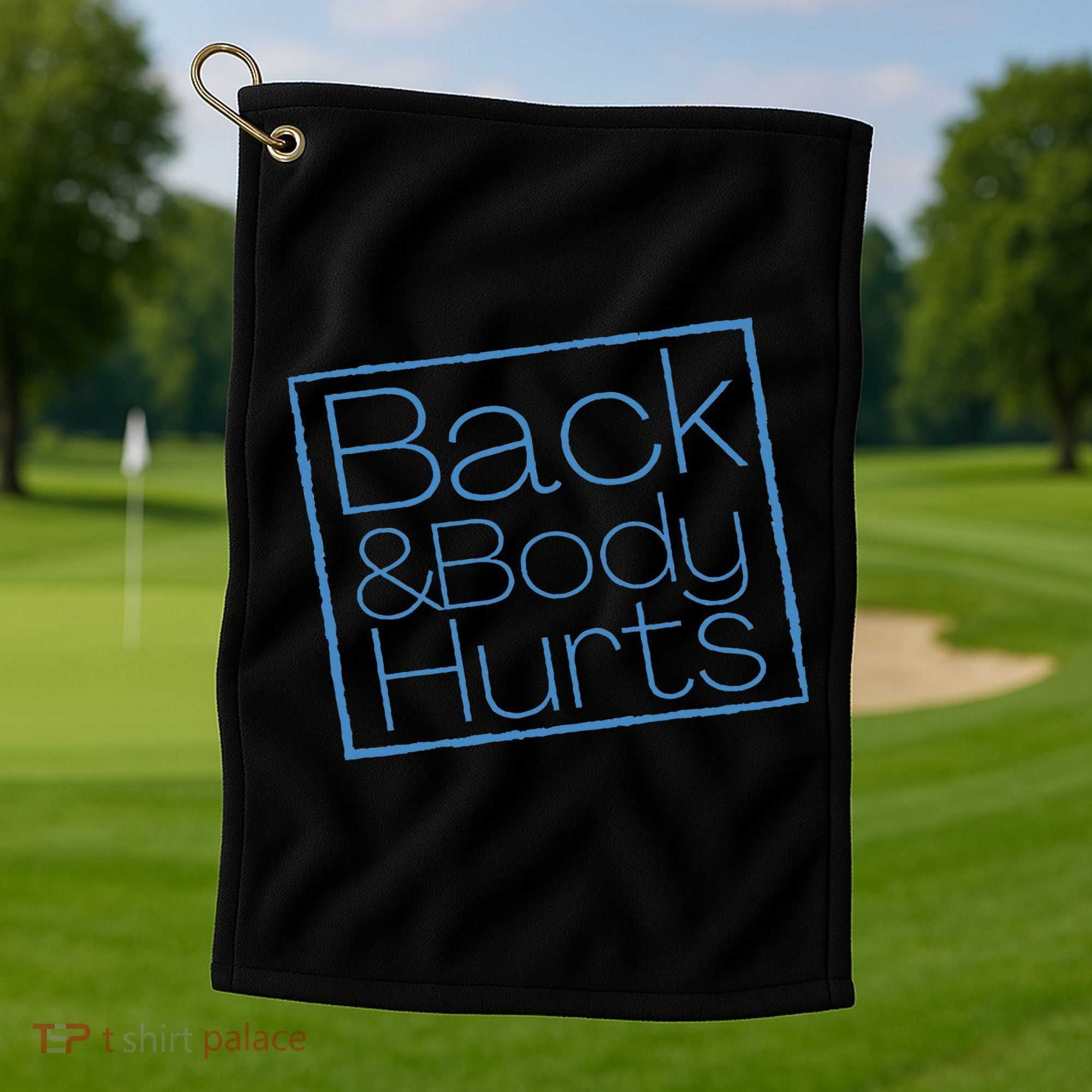 Funny Exercise Back And Body Hurts Funny Workout Golf Towel