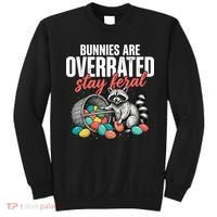 Funny Easter Bunnies Are Overrated Stay Feral Raccoon Sweatshirt thumb 0