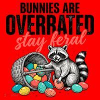 Funny Easter Bunnies Are Overrated Stay Feral Raccoon Santa Hat thumb 1