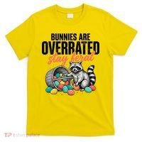 Funny Easter Bunnies Are Overrated Stay Feral Raccoon T-Shirt thumb 0