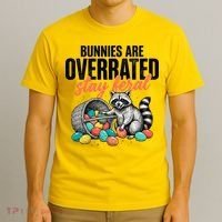Funny Easter Bunnies Are Overrated Stay Feral Raccoon T-Shirt thumb 3