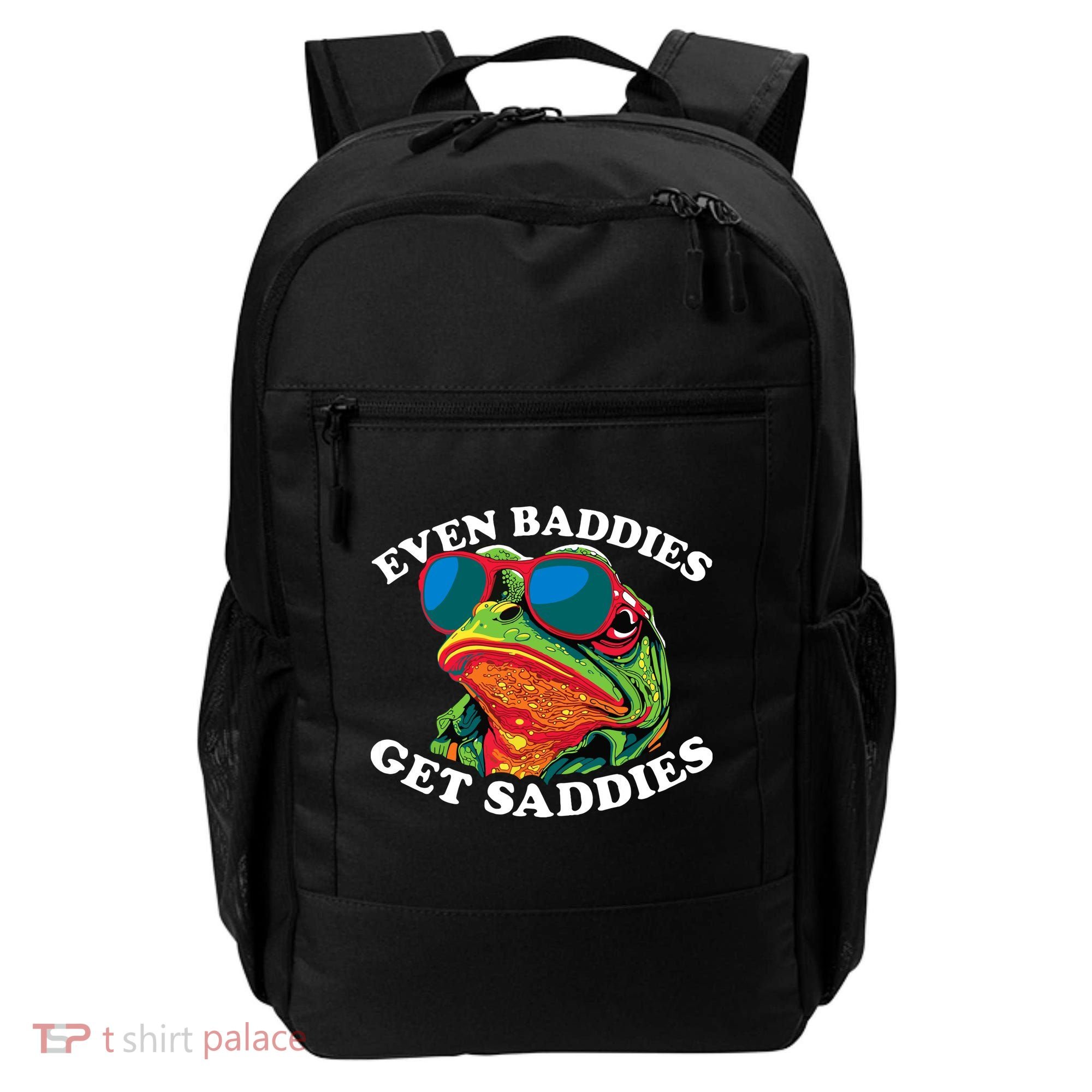 Funny Even Baddies Get Saddies Frog Backpack
