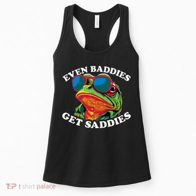 Funny Even Baddies Get Saddies Frog Women's Tank Top