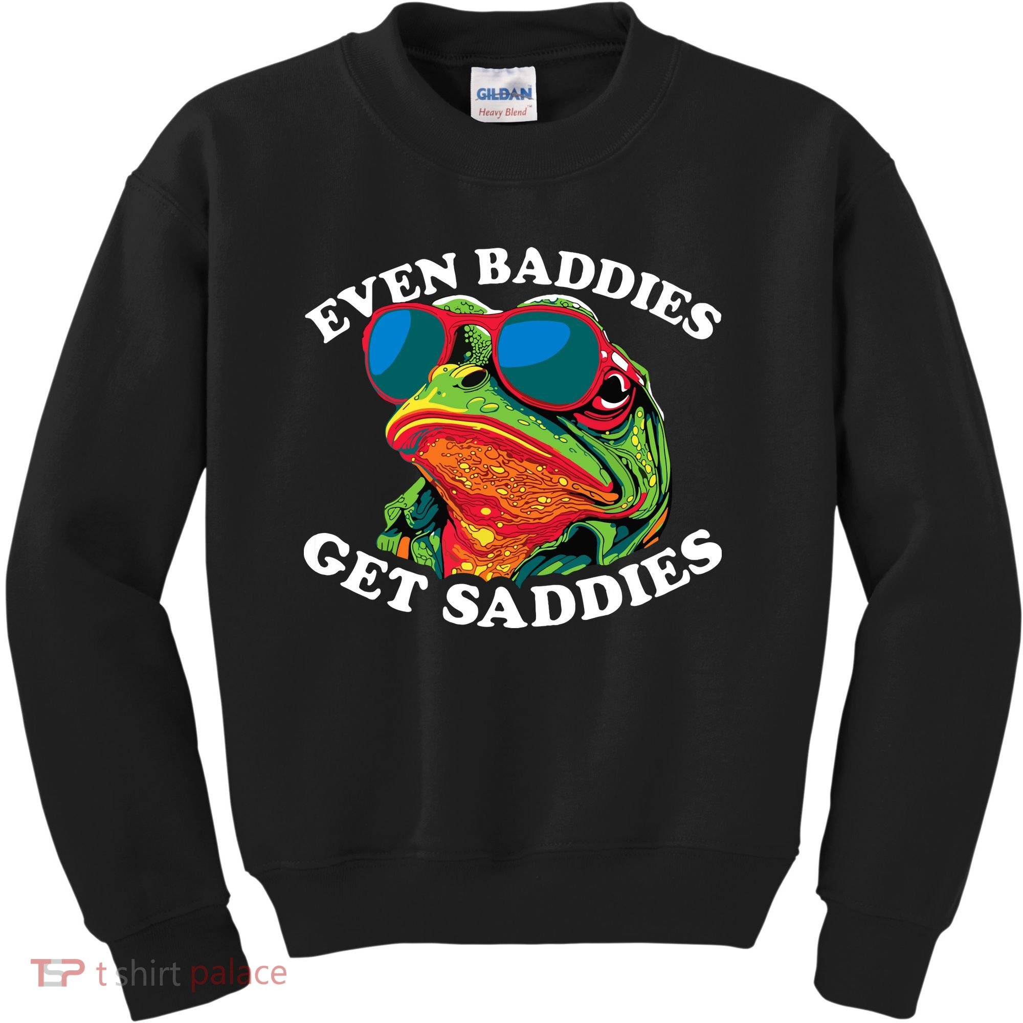 Funny Even Baddies Get Saddies Frog Kids Sweatshirt