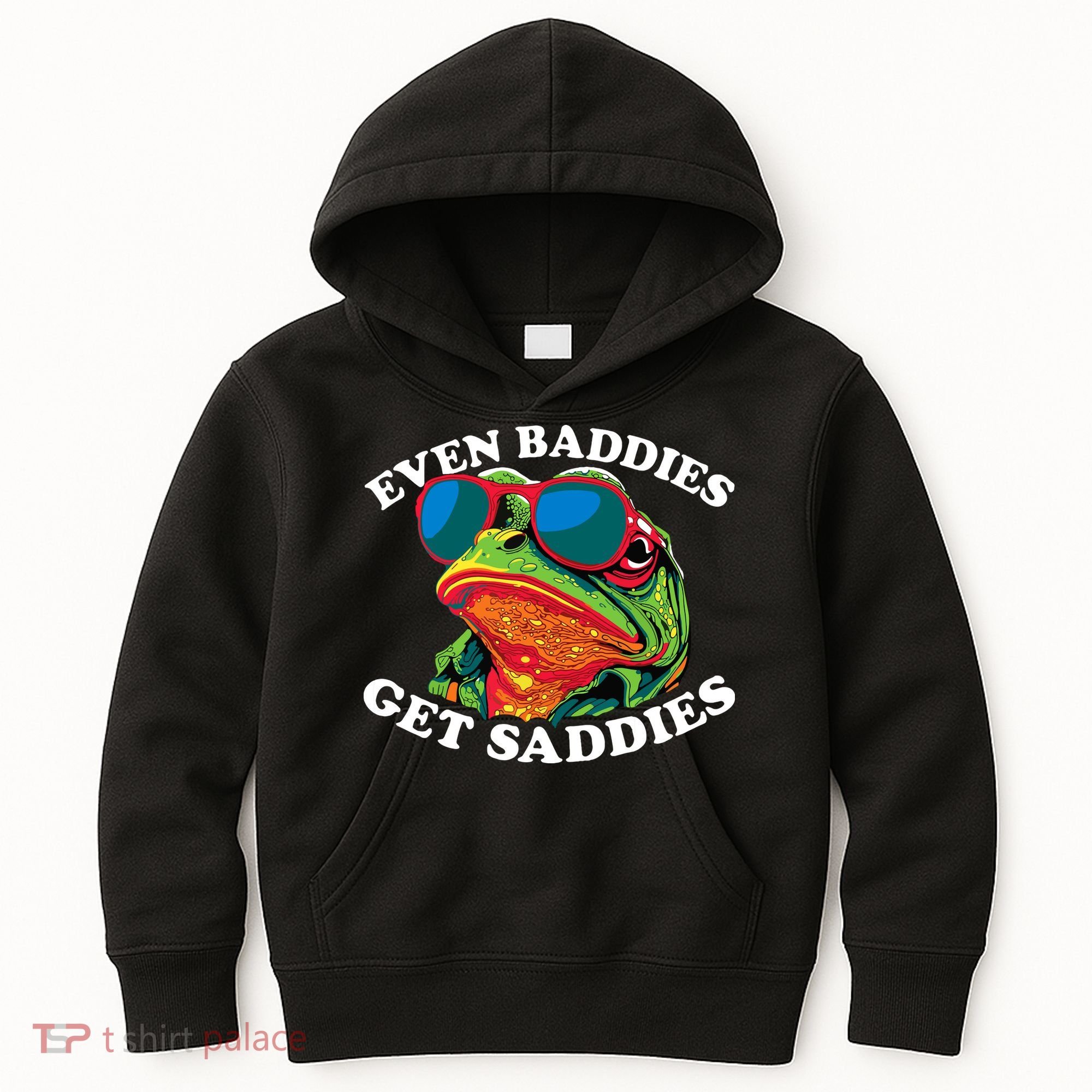 Funny Even Baddies Get Saddies Frog Kids Hoodie