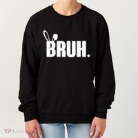 Funny Easter Bruh Bunny Rabbit Ears Women's Sweatshirt thumb 0