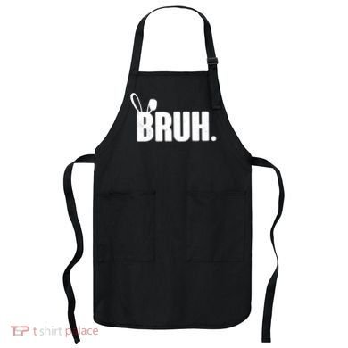 Funny Easter Bruh Bunny Rabbit Ears Apron