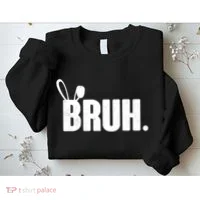 Funny Easter Bruh Bunny Rabbit Ears Sweatshirt thumb 2