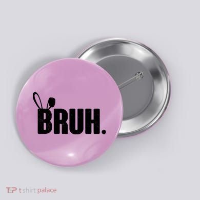 Funny Easter Bruh Bunny Rabbit Ears Button