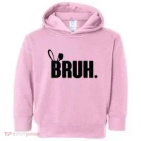 Funny Easter Bruh Bunny Rabbit Ears Toddler Hoodie thumb 0