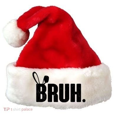 Funny Easter Bruh Bunny Rabbit Ears Santa Hat
