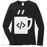 Front End & Back End Co Javascript Code Coffee Developer Programmer Women's Long Sleeve Shirt