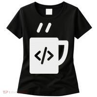 Front End & Back End Co Javascript Code Coffee Developer Programmer Women's T-Shirt thumb 0