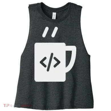 Front End & Back End Co Javascript Code Coffee Developer Programmer Women's Racerback Cropped Tank