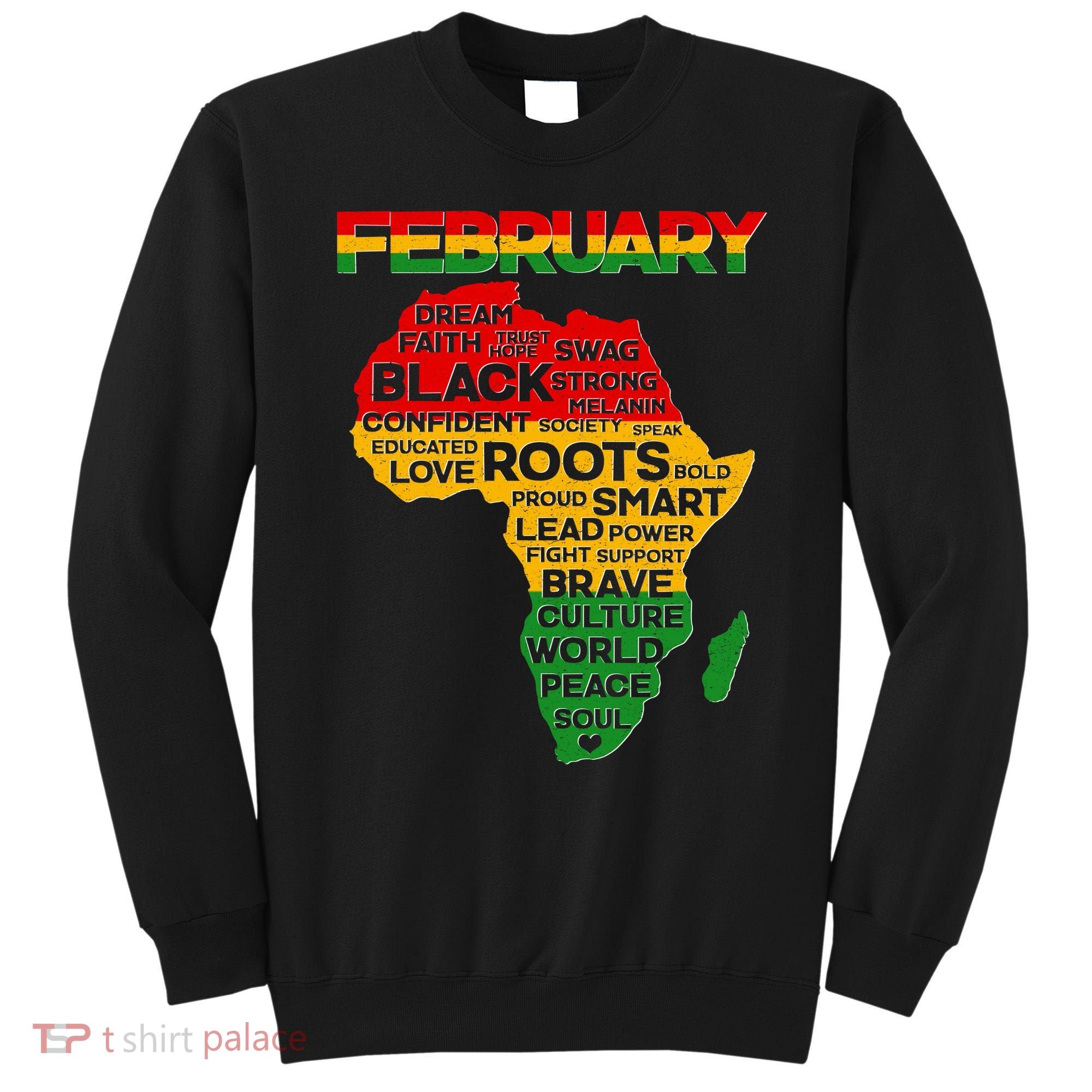 February Africa Black History Month Sweatshirt