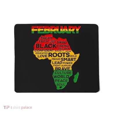 February Africa Black History Month Mousepad