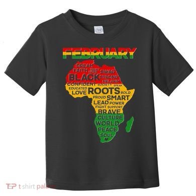 February Africa Black History Month Toddler T-Shirt