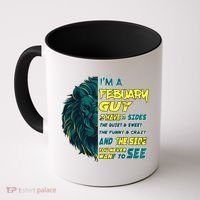 February Birthday Guy Has 3 Sides Sweet Funny Crazy  Coffee Mug thumb 0